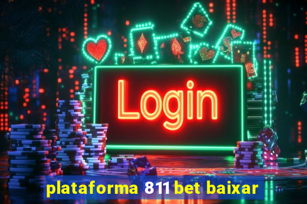 plataforma 811 bet baixar